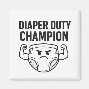 Diaper Duty Champion Magnet