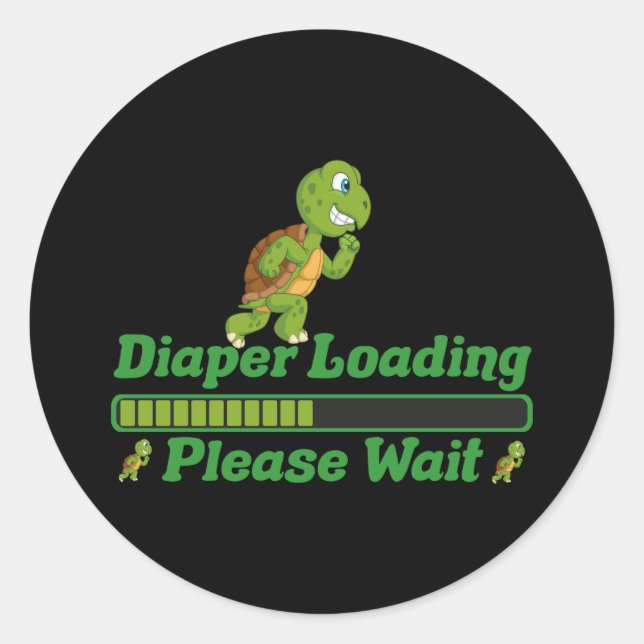 Diaper Loading Please Wait. Funny Gift For Babies Classic Round Sticker (Front)