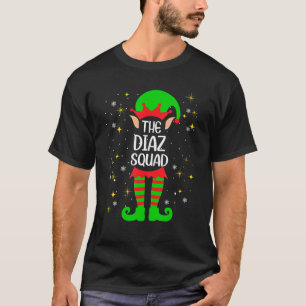 Diaz Squad Elf Matching Family Name Surname Christ T-Shirt
