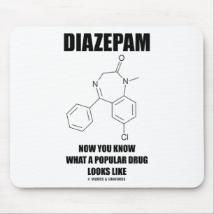 Diazepam Now You Know What Popular Drug Looks Like Mouse Pad