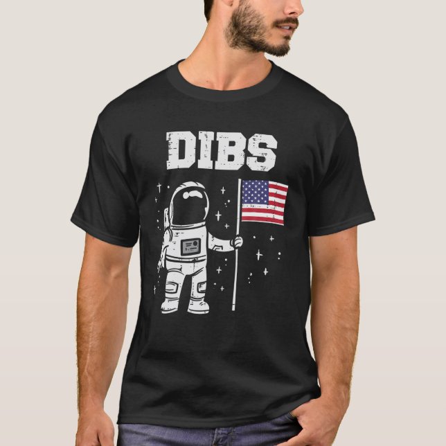 Dibs Moon Astronaut US American Flag Fun 4Th Of Ju T-Shirt (Front)