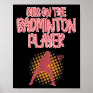 Dibs On Badminton Player Shuttle Coach Graphic Poster