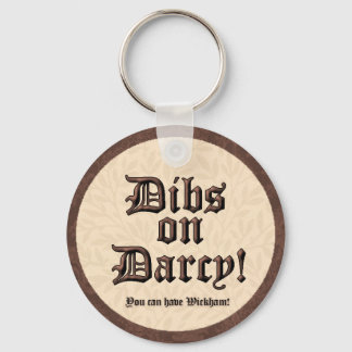 Dibs on Darcy! Keychain