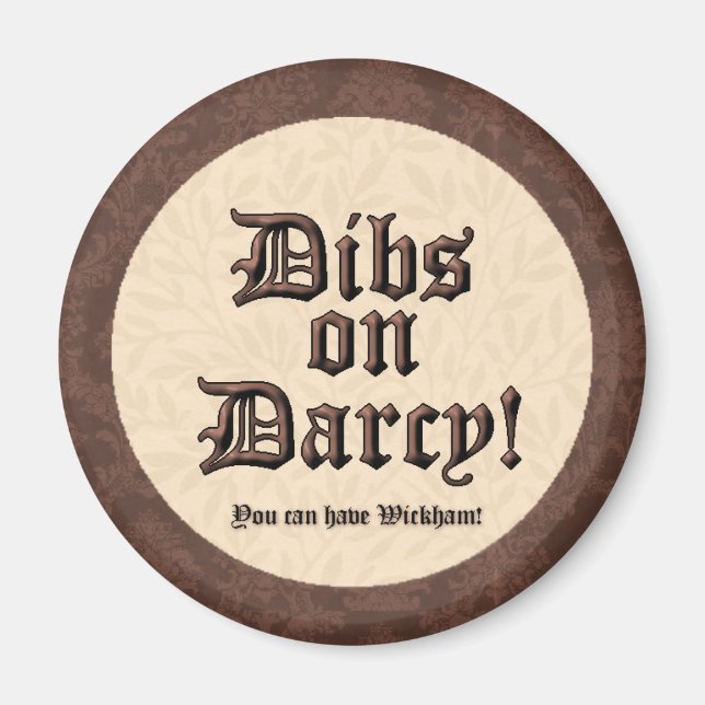 Dibs on Darcy ! Magnet (Devant)