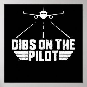 Dibs On  Pilot Aviation Aircraft Plane Girlfriend Poster
