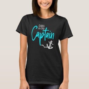 Dibs On The Captain Fire Captain Wife Girlfriend S T-Shirt