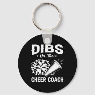Dibs On The Cheer Coach Cheerleading Squad  Keychain