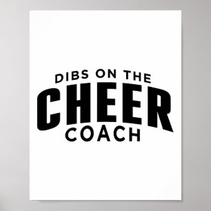 Dibs On The Cheer Coach Funny Cheer Coach Humour Poster