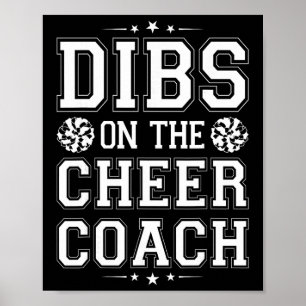 Dibs On The Cheer Coach Poster