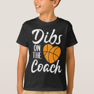 Dibs On The Coach Bysketbyll Heart Cute Mothers Da T-Shirt
