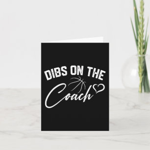 Dibs On The Coach Cute Basketball Coach Wife Mom G Card