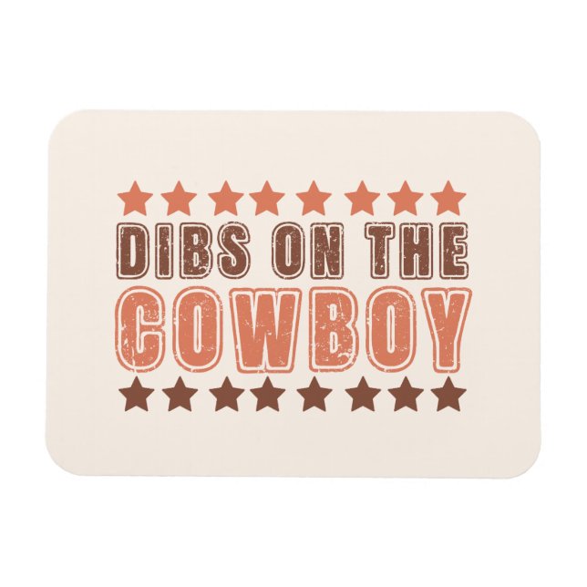 Dibs On The Cowboy Magnet (Horizontal)