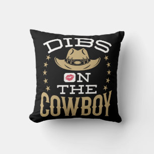 Dibs on the Cowboy  Throw Pillow