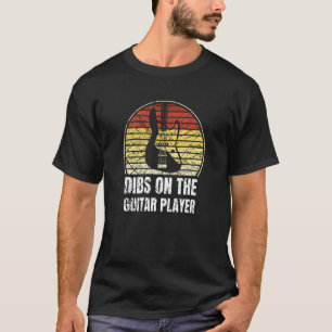Dibs On The Guitar Player Guitarist Musician T-Shirt