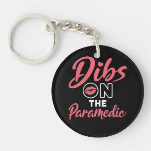 Dibs on the Paramedic EMT Wife Girlfriend Keychain