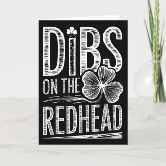 Dibs On The Redhead Funny Irish Clover St Patricks Card