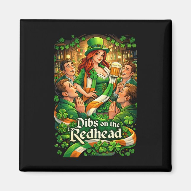 Dibs On The Redhead Funny Irish St Patricks Day  Magnet (Front)