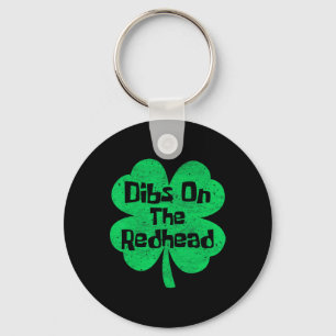 Dibs On The Redhead Funny Irish St Patricks Day Sh Keychain