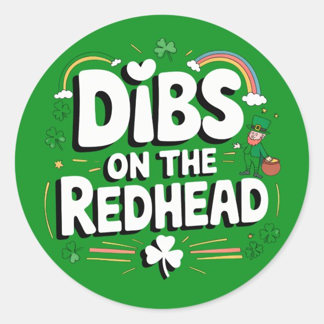 Dibs On The Redhead Funny St Patrick's Day Classic Round Sticker (Front)