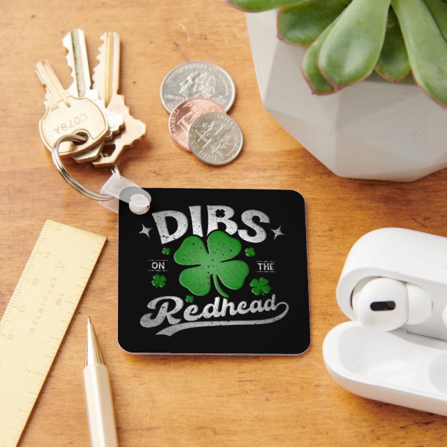 Dibs On The Redhead Funny St Patrick's Day Keychain (Desk)