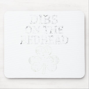 Dibs On The Redhead Funny St Patricks Day Men Wome Mouse Pad