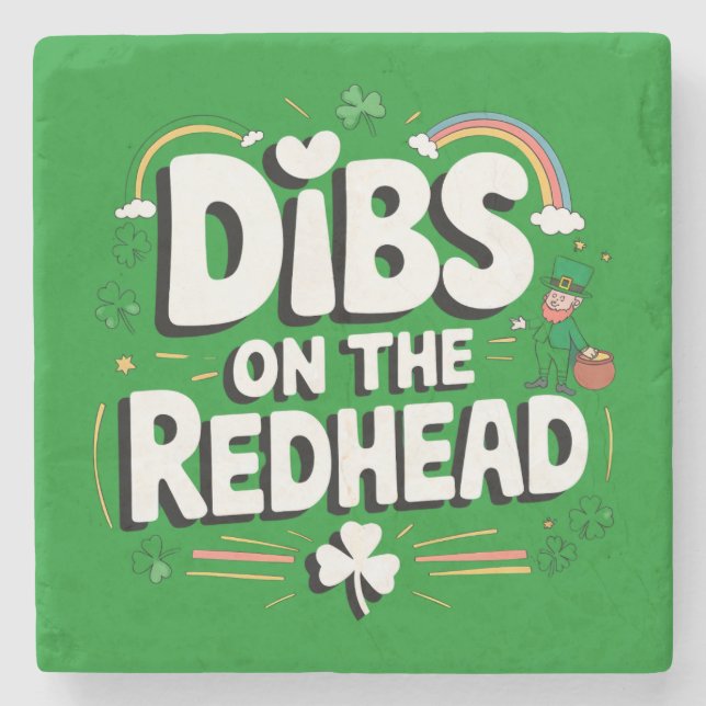 Dibs On The Redhead Funny St Patrick's Day Stone Coaster (Front)