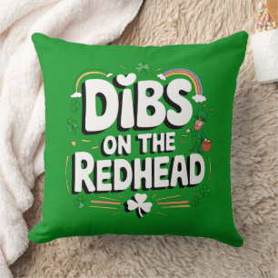 Dibs On The Redhead Funny St Patrick's Day Throw Pillow