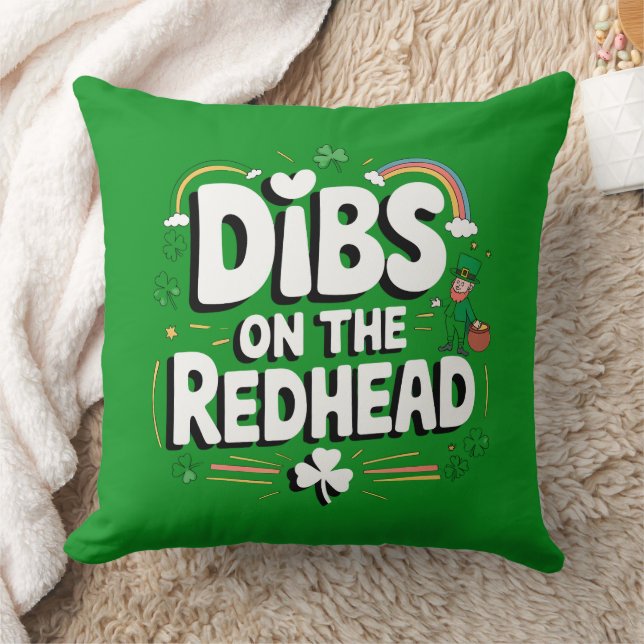 Dibs On The Redhead Funny St Patrick's Day Throw Pillow (Blanket)