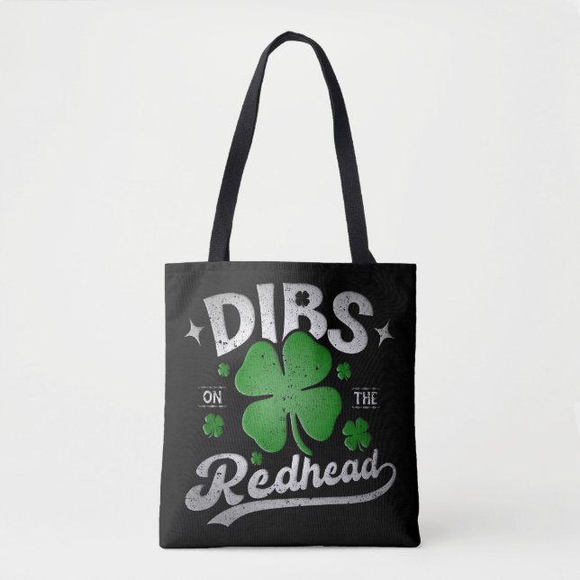 Dibs On The Redhead Funny St Patrick's Day Tote Bag (Front)