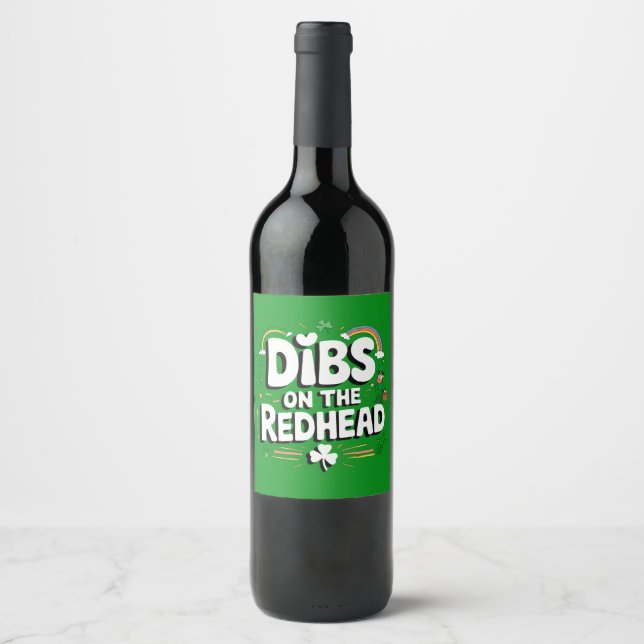 Dibs On The Redhead Funny St Patrick's Day Wine Label (Front)