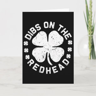 Dibs On The Redhead Irish St Patricks Day Shamrock Card