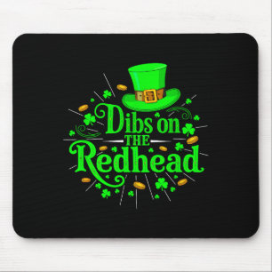 Dibs on the redhead leprechaun hat funny st mouse pad
