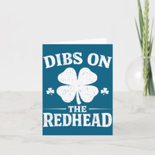 Dibs on the redhead shirt funny st patrick's day card