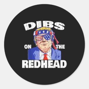 Dibs On The Redhead Shirt Funny St Patricks Day Pr Classic Round Sticker