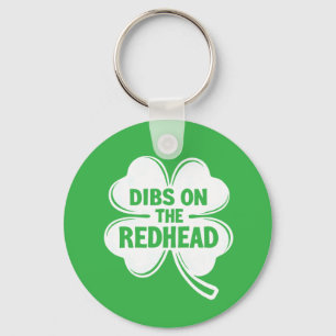 Dibs On The Redhead White St. Patrick's Day Keychain