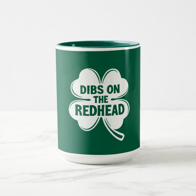 Dibs On The Redhead White St. Patrick's Day Mug (Center)