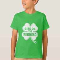 Dibs On The Redhead White St. Patrick's Day
