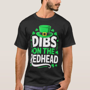 Dibs Redhead Funny Men Women T-Shirt