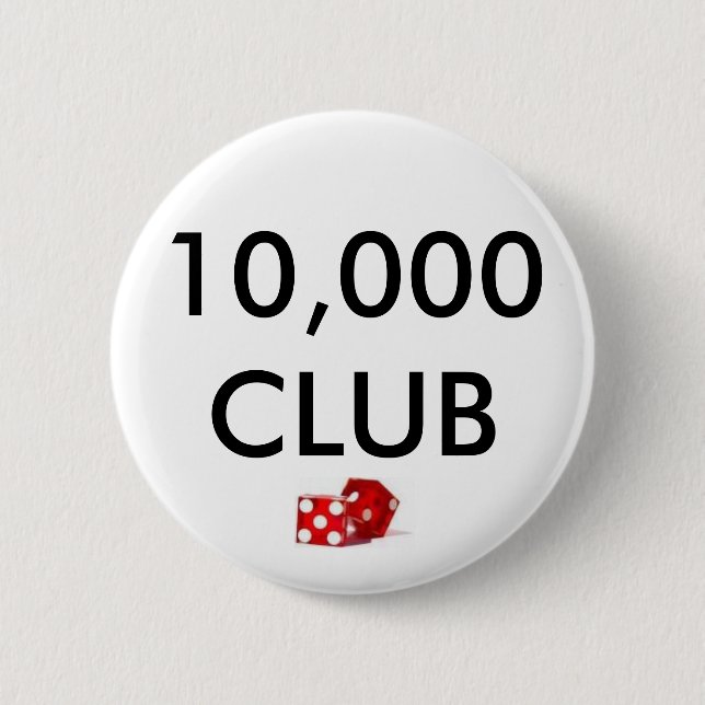 dice, 10,000 CLUB 2 Inch Round Button (Front)