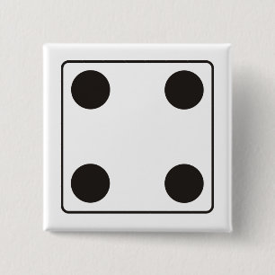 DICE numbers of pips 4 + your backgr. 2 Inch Square Button