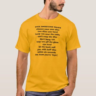 DICE SHOOTING RULES T-Shirt