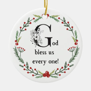Dickens A Christmas Carol God Bless Us Every One Ceramic Ornament