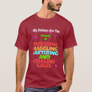 Dickering Haggling Bartering Maroon T-Shirt