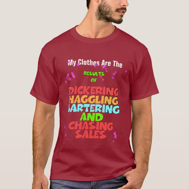 Dickering Haggling Bartering Maroon  T-Shirt (Front)