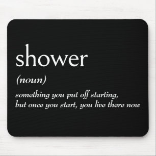 Dictionary Definition For SHOWER Mouse Pad