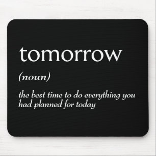 Dictionary Definition For TOMORROW Mouse Pad