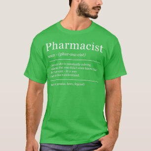 Dictionary Pharmacist Pharmacy Definition T-Shirt