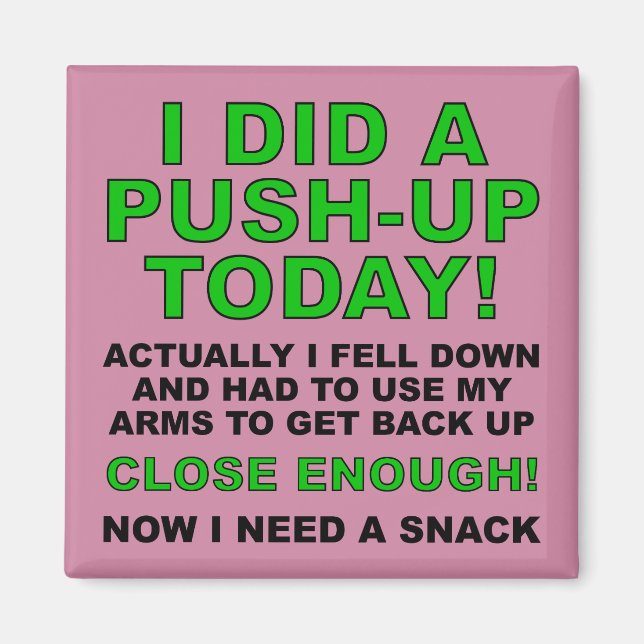 Did A Push-Up Funny Fridge Magnet Refrigerator (Front)