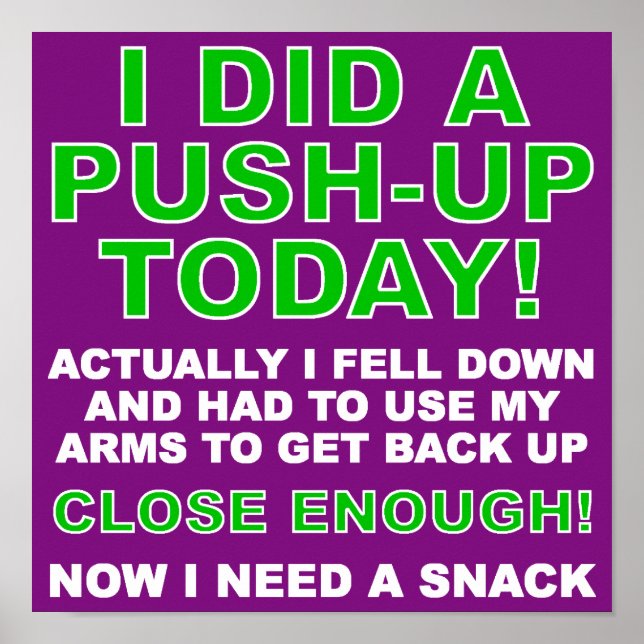 Did A Push-Up Funny Poster Sign (Front)