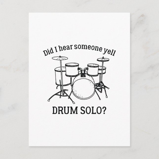 Did I Hear Someone Yell Drum Solo Postcard (Front)